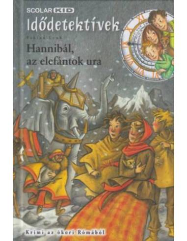 Hannibál, az elefántok ura - Idődetektívek 13.