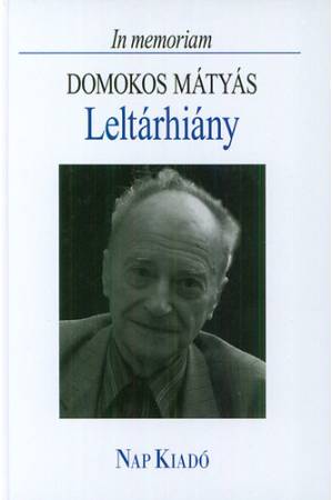 Leltárhiány - In memoriam Domokos Mátyás