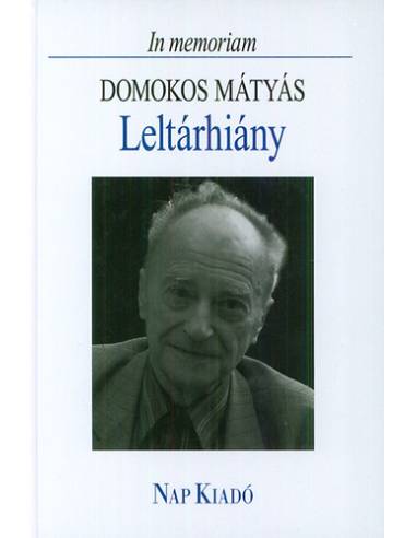 Leltárhiány - In memoriam Domokos Mátyás