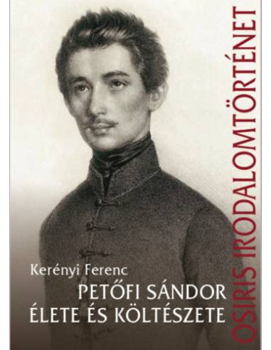 Petőfi Sándor élete és költészete