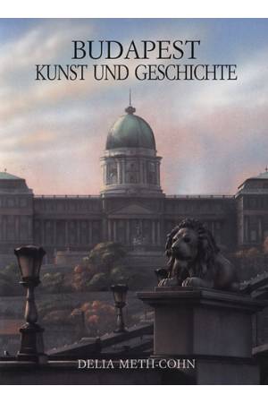 Budapest Kunst und Geschichte