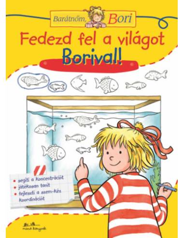Fedezd fel a világot Borival! - Barátnőm, Bori foglalkoztató füzet