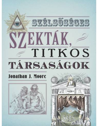 Szélsőséges szekták, titkos társaságok