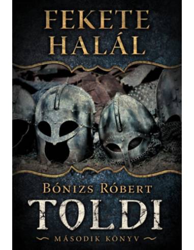 Fekete Halál - Toldi - Második könyv