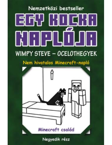 Egy kocka naplója 4. - Wimpy Steve - Ocelothegyek - kemény kötés
