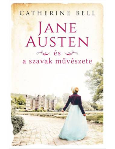 Jane Austen és a szavak művészete