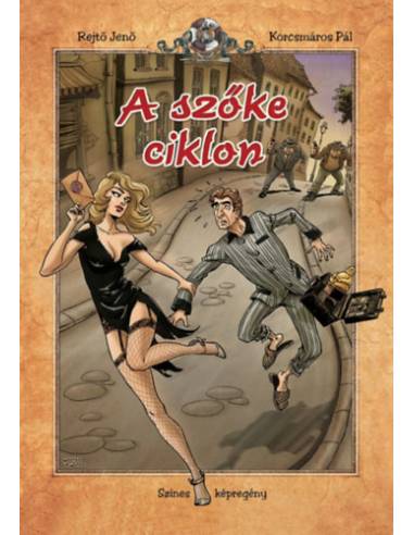 A szőke ciklon - Rejtő Jenő Korcsmáros Pál
