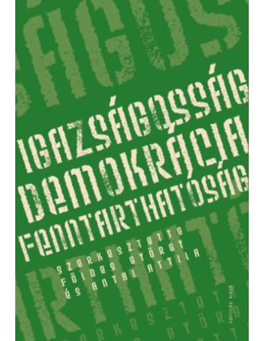 Igazságosság - demokrácia - fenntarthatóság