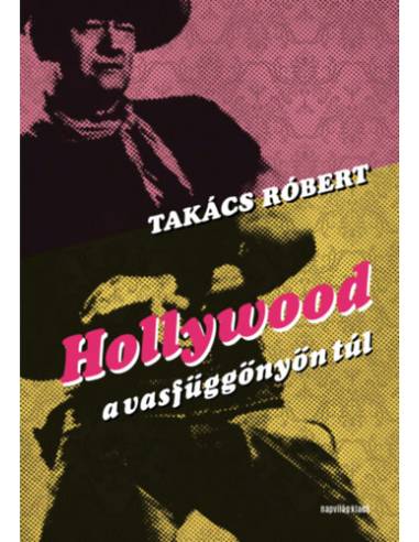 Hollywood a vasfüggönyön túl