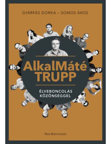 AlkalMáté Trupp - Élveboncolás közönséggel