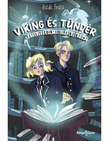 Viking és tündér - Beteljesedik-e újra az átok?