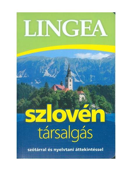 Lingea szlovén társalgás - Szótárral és nyelvtani áttekintéssel