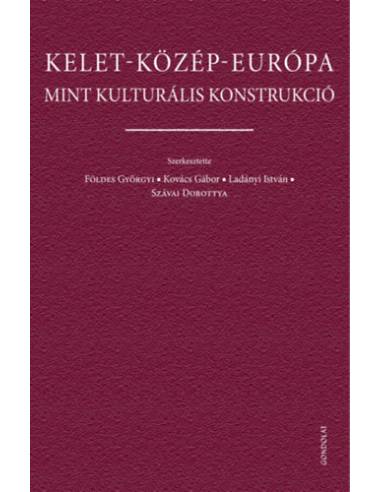 Kelet-Közép-Európa mint kulturális konstrukció