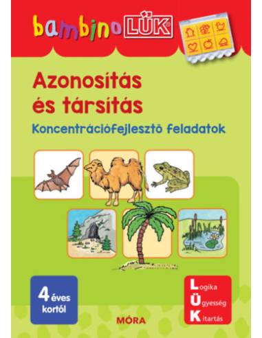 Azonosítás és társítás - Koncentrációfejlesztő feladatok - BambinoLÜK