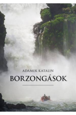 Borzongások - Adamek Katalin