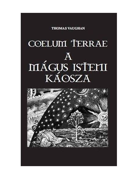 Coelum Terrae - A mágus isteni káosza
