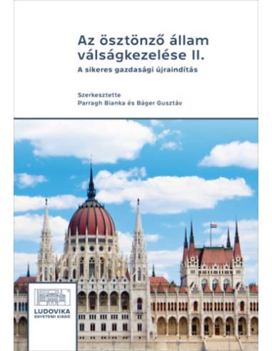 Az ösztönző állam válságkezelése II. - A sikeres gazdasági újraindítás
