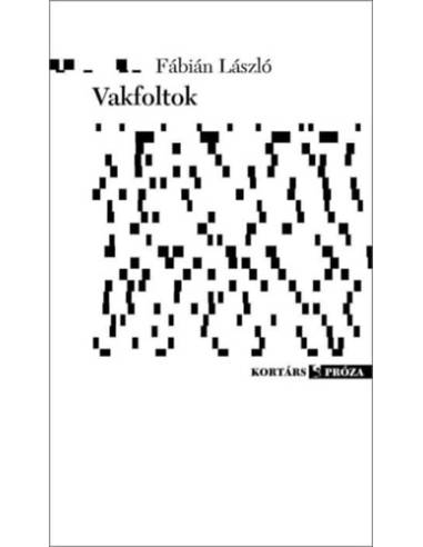 Vakfoltok - Novellák