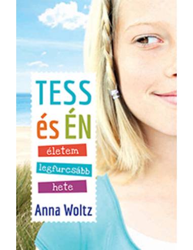 Tess és én életem legfurcsább hete