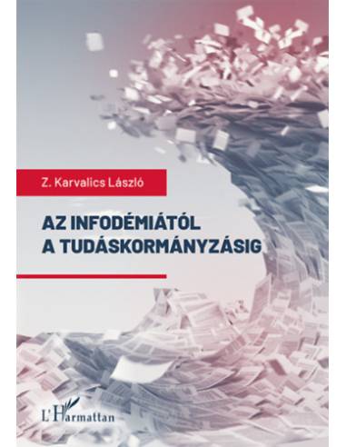 Az infodémiától a tudáskormányzásig - Világjárvány és világrendszer információkutatói szemmel