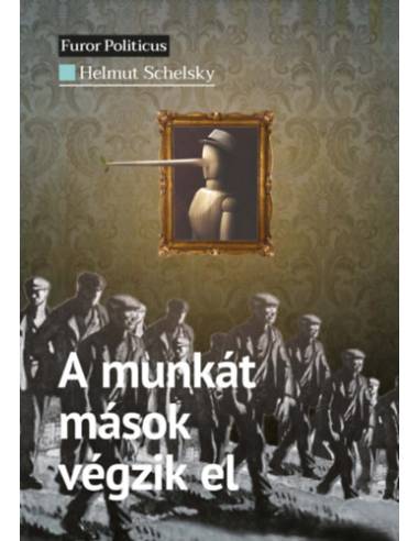 A munkát mások végzik el