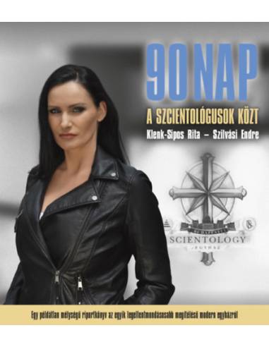 90 nap a szcientológusok közt