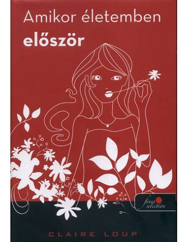 Amikor életemben először - Claire Loup
