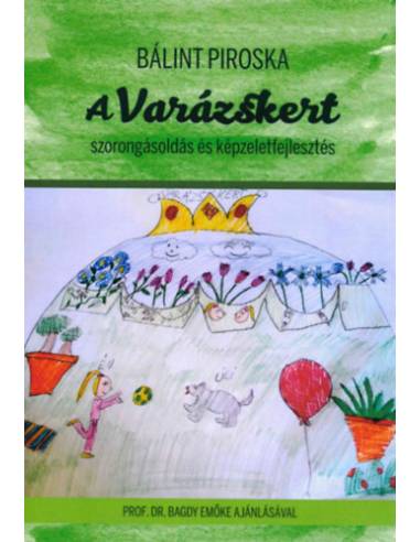 A Varázskert - Szorongásoldás és képzeletfejlesztés