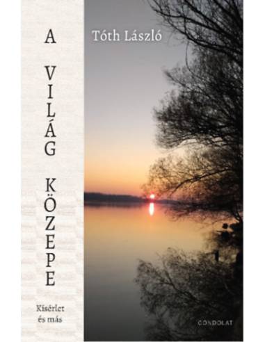 A világ közepe - Kísérlet és más