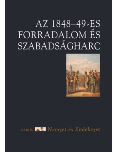 Az 1848-49-es forradalom és szabadságharc