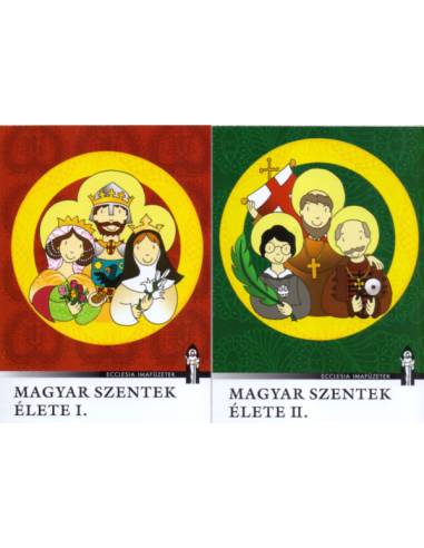 Magyar szentek élete I-II.