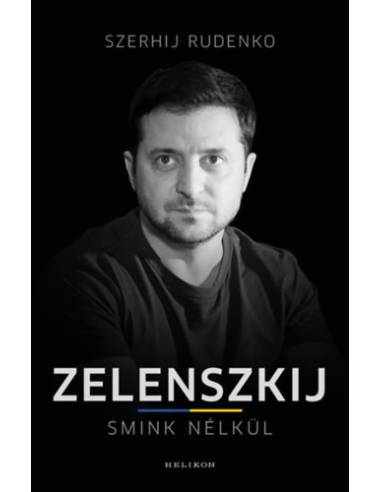 Zelenszkij smink nélkül
