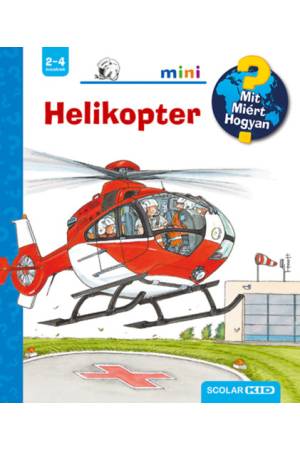 Helikopter - Mit? Miért? Hogyan? Mini