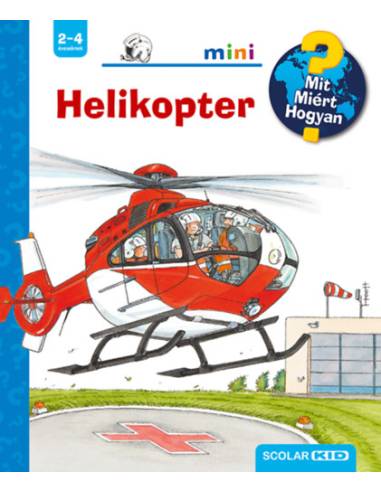 Helikopter - Mit? Miért? Hogyan? Mini