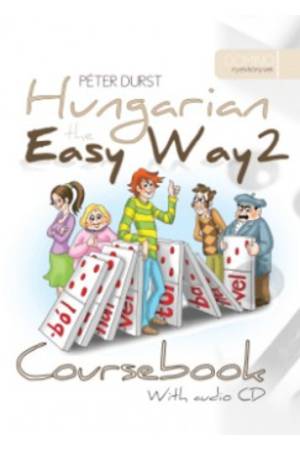 Hungarian the Easy Way 2 - Coursebook with CD+ Exercise Book