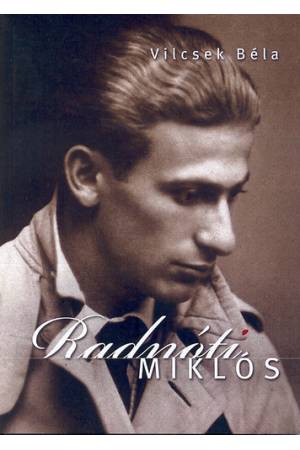 Radnóti Miklós - Vilcsek Béla