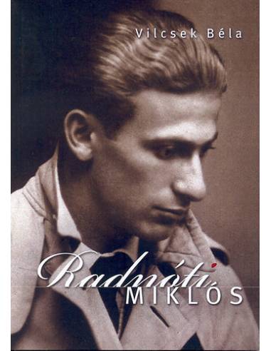 Radnóti Miklós - Vilcsek Béla