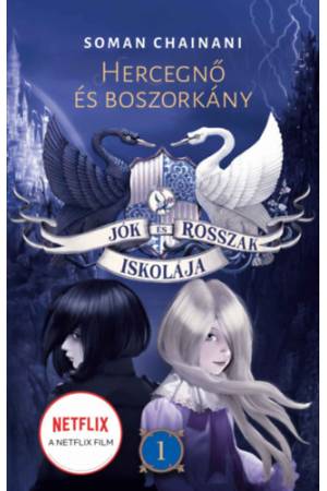 Jók és Rosszak Iskolája 1. - Hercegnő és boszorkány