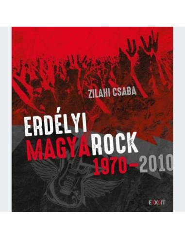 Erdélyi magyaRock 1970-2010