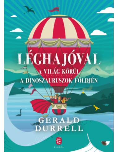 Léghajóval a világ körül / Léghajóval a dinoszauruszok földjén