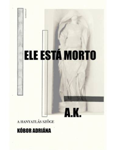 Ele está Morto - A hanyatlás szöge