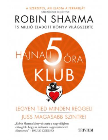 Hajnali 5 óra Klub - Legyen Tied minden reggel!