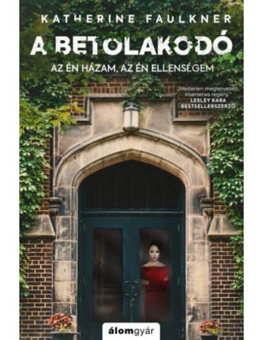 A betolakodó - Az én házam, az én ellenségem