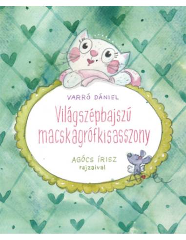 Világszépbajszú macskagrófkisasszony