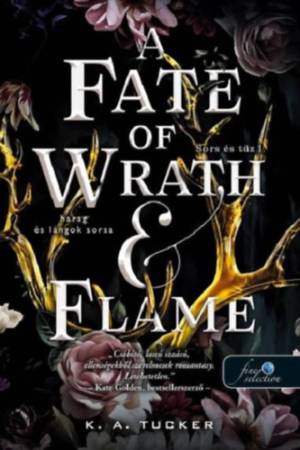 A Fate of Wrath and Flame - Harag és lángok sorsa - Sors és tűz 1.
