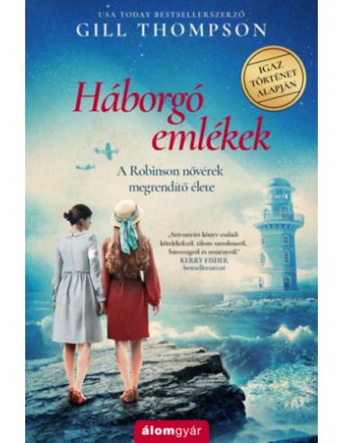 Háborgó emlékek - A Robinson nővérek megrendítő élete