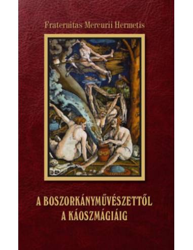 A boszorkányművészettől a káoszmágiáig