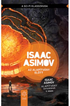 Az Alapítvány előtt