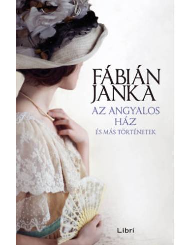 Az angyalos ház és más történetek