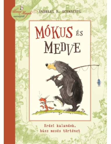 Mókus és Medve - Erdei kalandok, húsz mesés történet